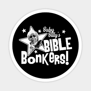 Baby Billy's Bible Bonkers Magnet